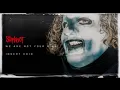 Download Lagu Slipknot - Solway Firth (AUDIO)