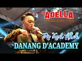 Download Lagu DANANG D'ACADEMY - RA KUAT MBOK OM ADELLA LIVE RANDUBLATUNG CEPU JAWA TENGAH