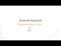 Extends keyword in java