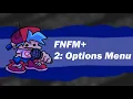 FNF MODDING TUTORIALS Part 2 The Options Menu