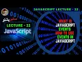 JavaScript Lecture 22 What is JavaScript Events How to use Events in JavaScript