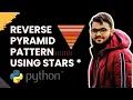 Print a Reverse Pyramid Pattern Using Stars in Python Python Exercises for Beginners Day 24