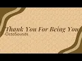 👩🏻‍🎤OctaSounds - Thank You For Being You (Lyrics)☕🎶