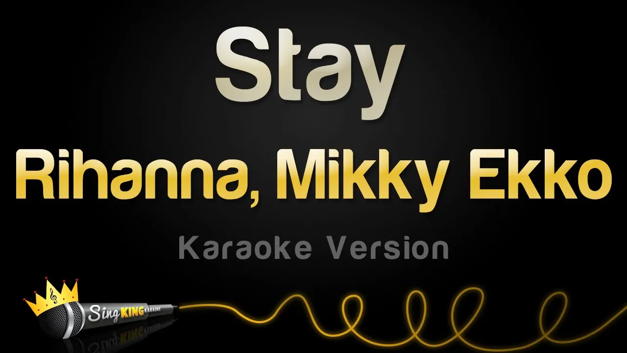 Rihanna - Stay ft. Mikky Ekko (Karaoke Version)