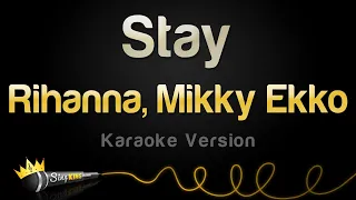 rihanna stay ft mikky ekko karaoke version