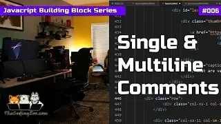 Single and Multi-line Comments - Javascript Building Blocks 6