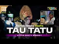 Download Lagu TAU TATU - DJ INTAN NOVELA | STYLE PARTY MBEROT KARNAVAL TERBARU 2025 FYP TIKTOK