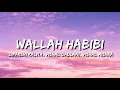Lagu Wallah Habibi Lyrics (Bade Miyan Chote Miyan) - Dipakshi Kalita, Vishal Dadlani, Vishal Mishra