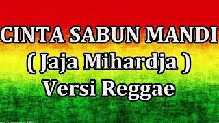 cinta sabun mandi versi reggae
