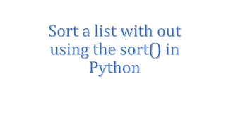 Sorting a list without using sort function in python - Tamil