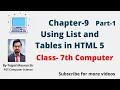 Chapter 9 Using list and tables in HTML 5 Part 1 Class 7 Computer