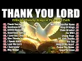 THANK YOU LORD ✝✨ Hillsong Worship Best Praise Songs Collection 2025,Special Worship Songs Playlist