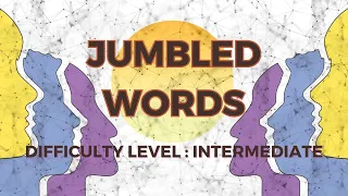 Can you unscramble these 6 words in 4 minutes Level - Intermediate 1 Vocabulary Exercise