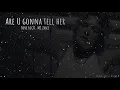 Tove Lo - Are U gonna tell her(ft. MC Zaac) (Realtime Lyrics)