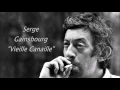 Serge Gainsbourg - Vieille Canaille