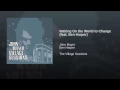 Waiting On the World to Change (featuring Ben Harper)