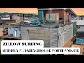 Zillow Surfing Modern Floating House in Portland 395 000