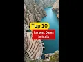 Lagu Top 10 Largest Dams in India || Top Tens