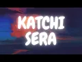 Download Lagu | Katchi Sera ( Lyric Video ) | Sai Abhyankkar | Butter Skotch #katchisera