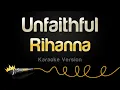 Download Lagu Rihanna - Unfaithful (Karaoke Version)