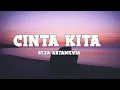 Download Lagu Reza Artamevia - Cinta Kita (lyrics)