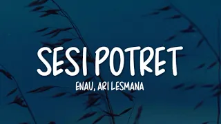 e au feat ari lesmana sesi potret lirik lagu 