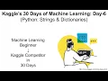 Kaggle s 30 Days Of ML Day-6 Python Strings and Dictionaries