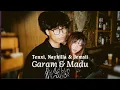Download Lagu Tenxi, Naykilla \u0026 Jemsii - Garam \u0026 Madu Slowed and Reverb
