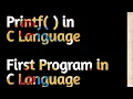 First Program in C Printf Function by Babjhiram