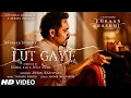 Lut Gaye (Full Song) Emraan Hashmi Yukti Jubin N, Tanishk B, Manoi ME Bhushan K I Radhika-Vinay
