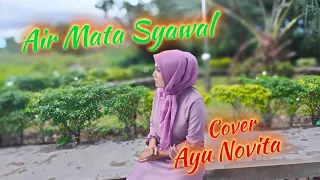 Download AIR MATA SYAWAL_SITI NURHALIZA_COVER AYU NOVITA MP3