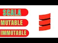 Mutable and Immutable Variables in Scala