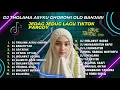 Download Lagu DJ THOLAMA ASYKU GHOROMI OLD BANJARI - DJ BANATIYYAH CHECHSOUND | DJ TIKTOK VIRAL