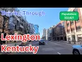 Driving Through Lexington Kentucky Scenic City Tour Real-Time Street Views