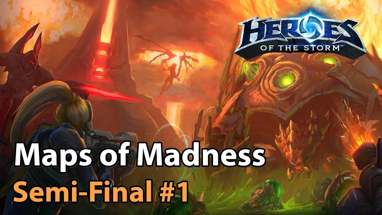 ► Semi-Final #1 - Maps of Madness - Heroes of the Storm Esports