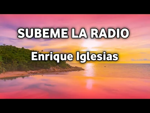 Download MP3 Enrique Iglesias - SUBEME LA RADIO (Official Audio) English Song | Pop Music 2022