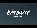 Aqasha - Embun (Lyrics Video) (Best Audio)