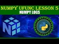 NumPy UFUNC LESSON 5 NUMPY LOGS