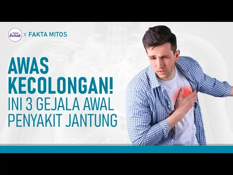 Ketahui Gejala Awal Penyakit Jantung Sebelum Terlambat