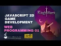 JavaScript 2D Game Development Java Institute W D I S K WEERATHUNGA Web Programming 01