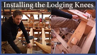 Installing the Lodging Knees –  Episode 144 – Acorn to Arabella: Journey of a Wooden Boat