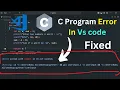 C Program Input Error in VS Code 2023