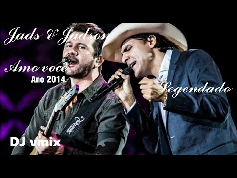 Download MP3 Jads & Jadson - Amo Você Legendado #jadsejadson #djvmixsertanejo #remix #shorts