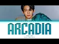 CHEN (첸) "Arcadia" Lyrics (Color Coded Lyrics)