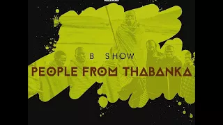 b show people from thabanka original mix