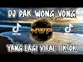 Download Lagu DJ PAK WONG WONG REMIX TIK TOK FULL BASS TERBARU 2022❗