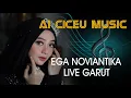 Download Lagu LIVE EGA NOVIANTIKA CILAWU GARUT