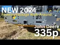 NEW 2024 John Deere 335p Forestry Package Walk-Around