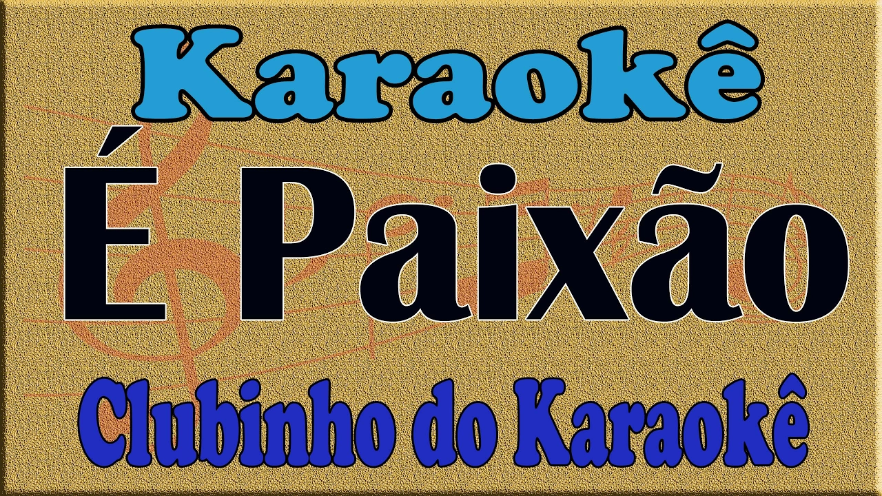 Raça Negra  É Paixão Karaoke