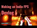Making an Indie FPS Game - Devlog 5